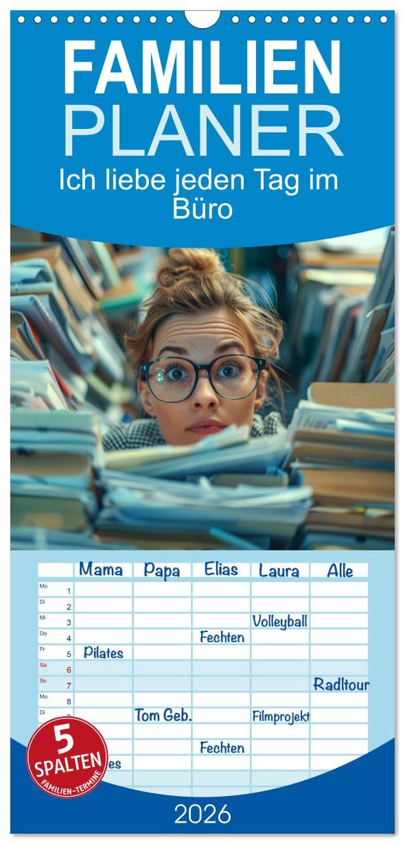 Familienplaner 2026 - Ich liebe jeden Tag im Büro mit 5 Spalten (Wandkalender, 21 cm x 45 cm), CALVENDO Social Sciences