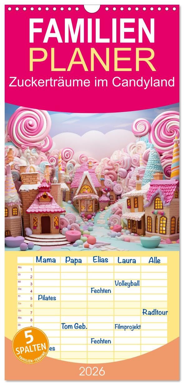 Familienplaner 2026 - Zuckerträume im Candyland mit 5 Spalten (Wandkalender, 21 cm x 45 cm), CALVENDO Leisure, Home & Garden