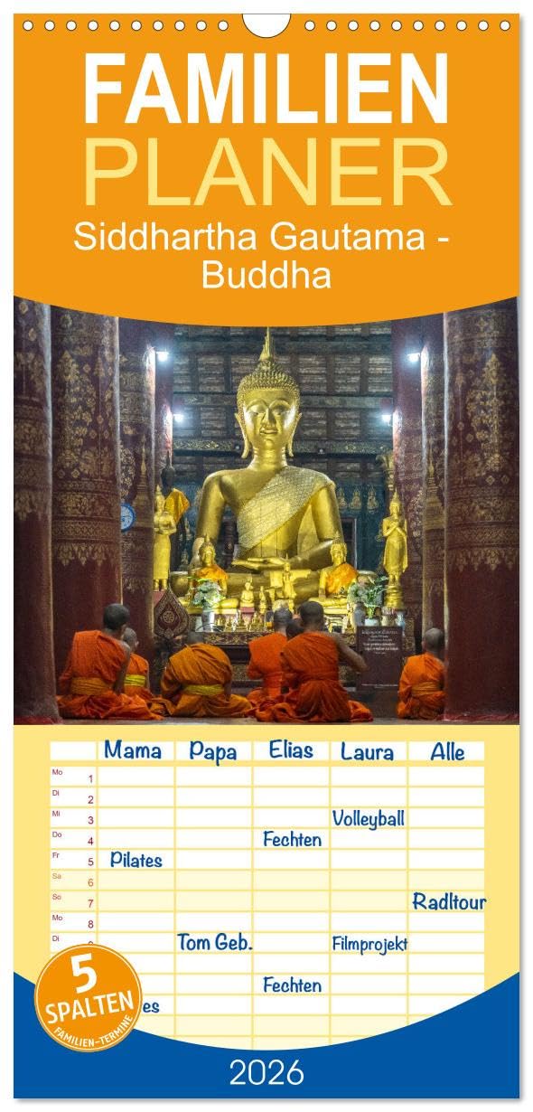 Familienplaner 2026 - Siddhartha Gautama - Buddha mit 5 Spalten (Wandkalender, 21 cm x 45 cm), CALVENDO Leisure, Home & Garden