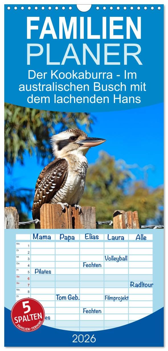 Familienplaner 2026 - Der Kookaburra - Im australischen Busch mit dem lachenden Hans mit 5 Spalten (Wandkalender, 21 cm x 45 cm), CALVENDO Social Sciences