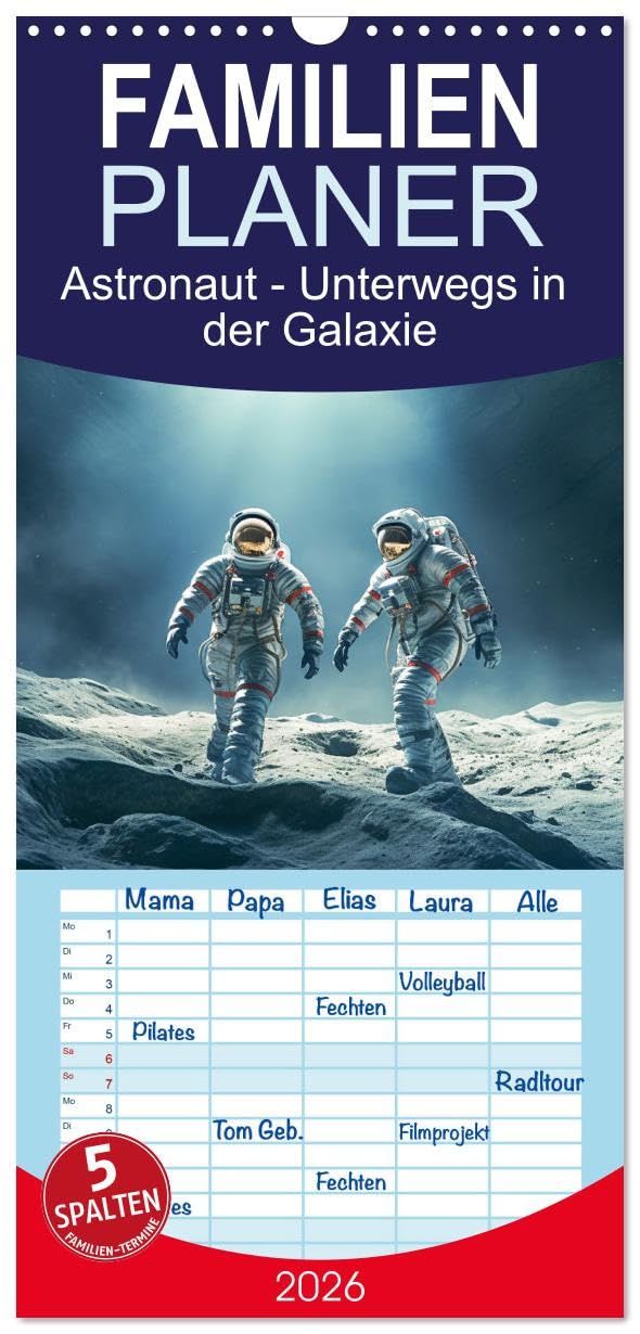 Familienplaner 2026 - Astronaut - Unterwegs in der Galaxie mit 5 Spalten (Wandkalender, 21 cm x 45 cm), CALVENDO Contemporary literature Books