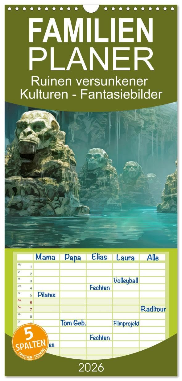 Familienplaner 2026 - Ruinen versunkener Kulturen - Fantasiebilder mit 5 Spalten (Wandkalender, 21 cm x 45 cm), CALVENDO Leisure, Home & Garden