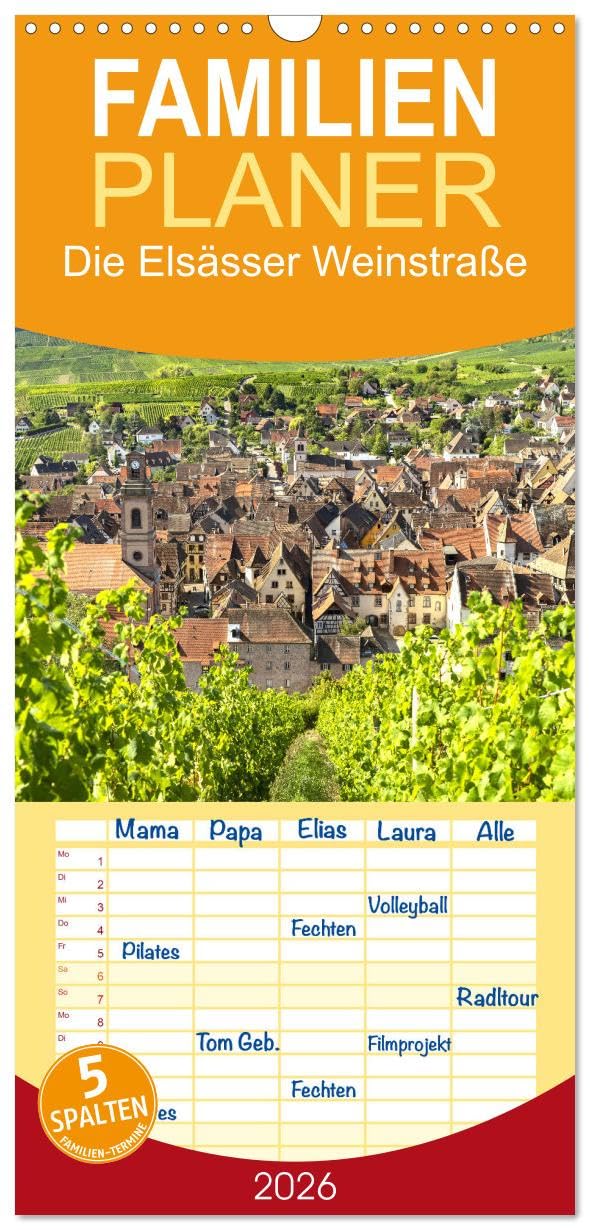 Familienplaner 2026 - Die Elsässer Weinstraße mit 5 Spalten (Wandkalender, 21 cm x 45 cm), CALVENDO Leisure, Home & Garden