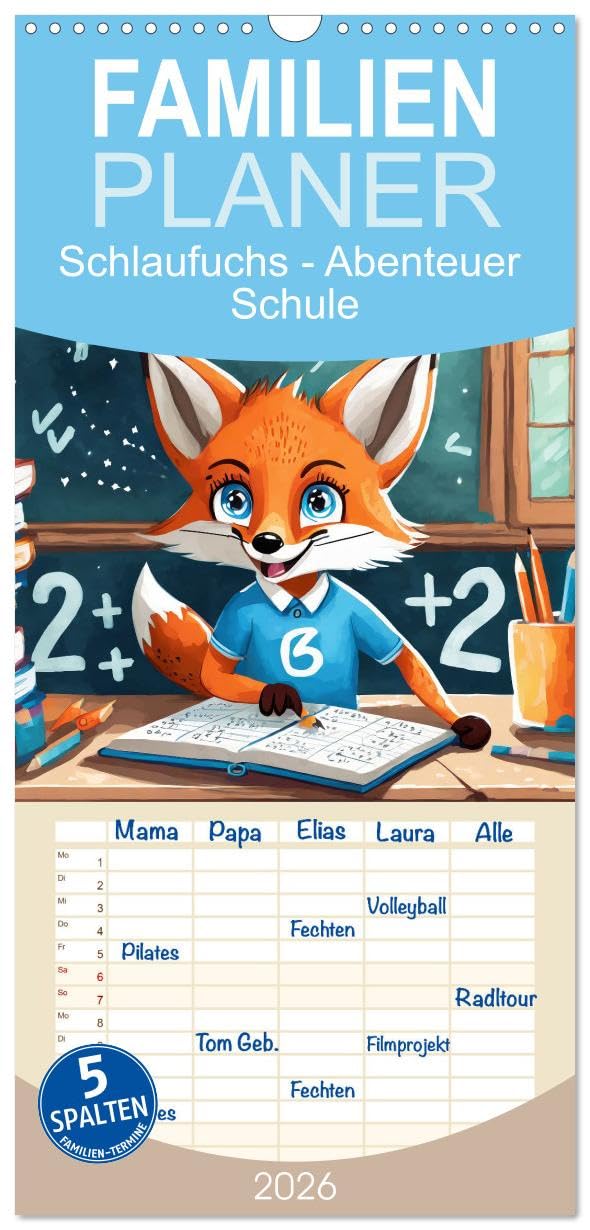 Familienplaner 2026 - Schlaufuchs - Abenteuer Schule mit 5 Spalten (Wandkalender, 21 cm x 45 cm), CALVENDO Leisure & Fun