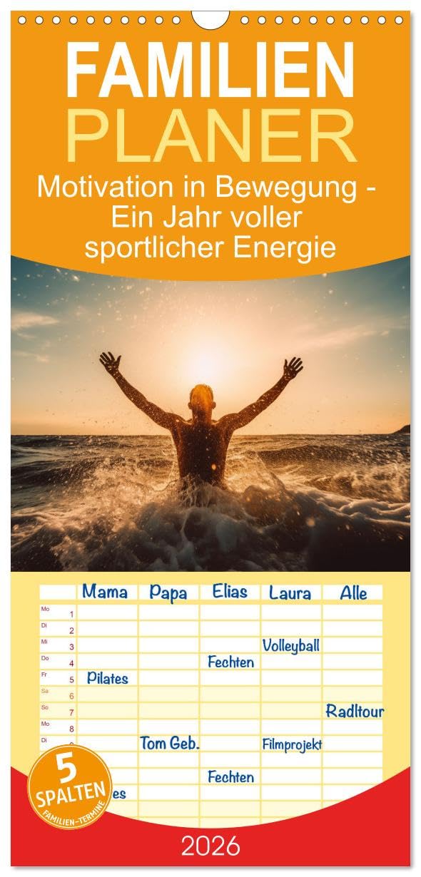 Familienplaner 2026 - Motivation in Bewegung - Ein Jahr voller sportlicher Energie mit 5 Spalten (Wandkalender, 21 cm x 45 cm), CALVENDO Business, Finance & Career