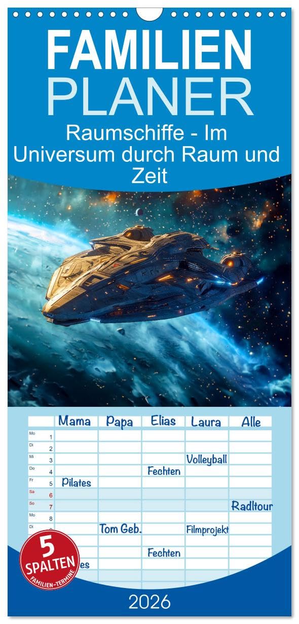 Familienplaner 2026 - Raumschiffe - Im Universum durch Raum und Zeit mit 5 Spalten (Wandkalender, 21 cm x 45 cm), CALVENDO Books