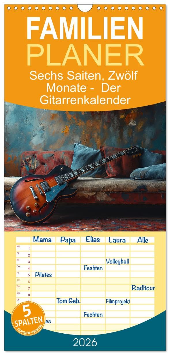 Familienplaner 2026 - Sechs Saiten, Zwölf Monate - Der Gitarrenkalender mit 5 Spalten (Wandkalender, 21 cm x 45 cm), CALVENDO Arts & Music