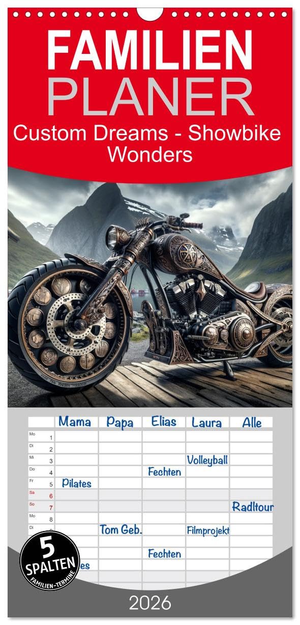 Familienplaner 2026 - Custom Dreams - Showbike Wonders mit 5 Spalten (Wandkalender, 21 cm x 45 cm), CALVENDO Leisure & Fun