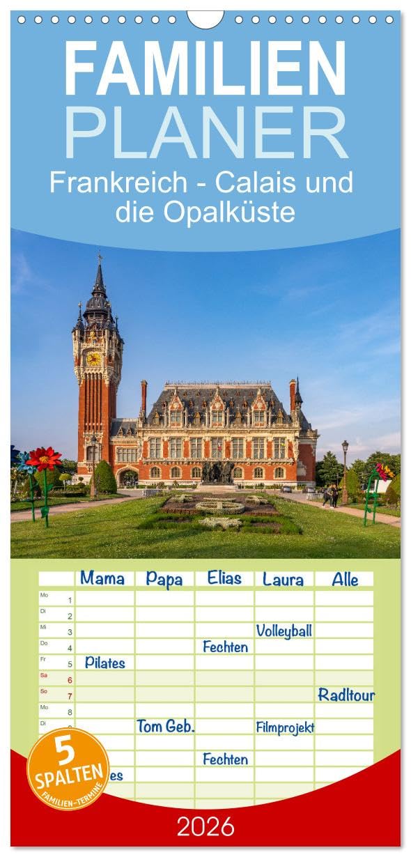 Familienplaner 2026 - Frankreich - Calais und die Opalküste mit 5 Spalten (Wandkalender, 21 cm x 45 cm), CALVENDO Leisure, Home & Garden