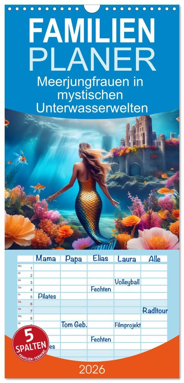 Familienplaner 2026 - Meerjungfrauen in mystischen Unterwasserwelten mit 5 Spalten (Wandkalender, 21 cm x 45 cm), CALVENDO Social Sciences