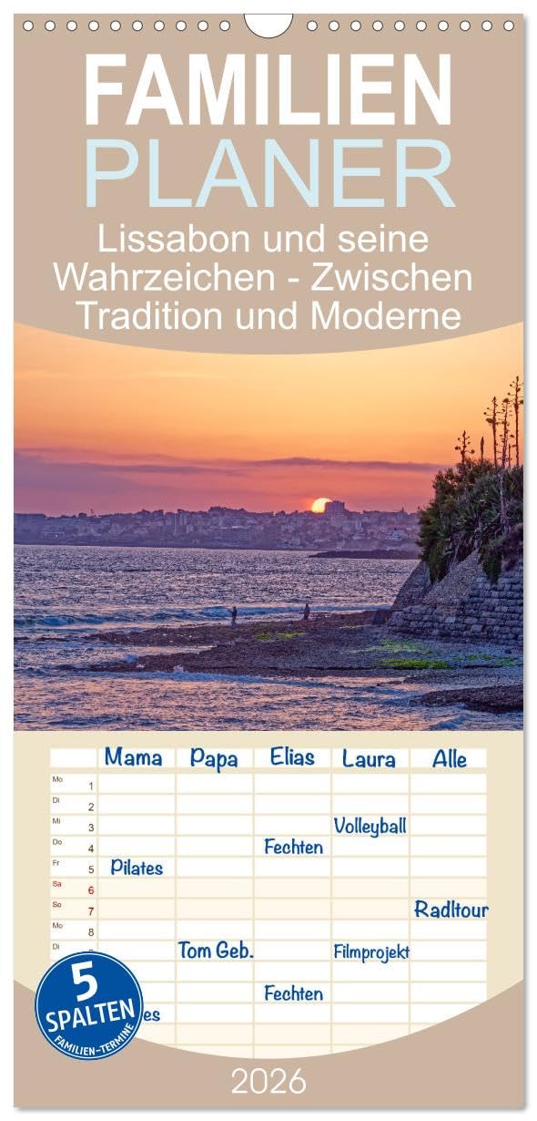 Familienplaner 2026 - Lissabon und seine Wahrzeichen - Zwischen Tradition und Moderne mit 5 Spalten (Wandkalender, 21 cm x 45 cm), CALVENDO Contemporary literature Books