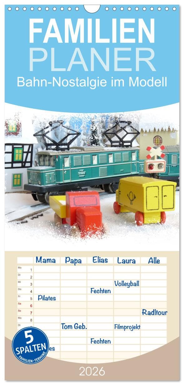 Familienplaner 2026 - Bahn-Nostalgie im Modell mit 5 Spalten (Wandkalender, 21 cm x 45 cm), CALVENDO Business & Technology