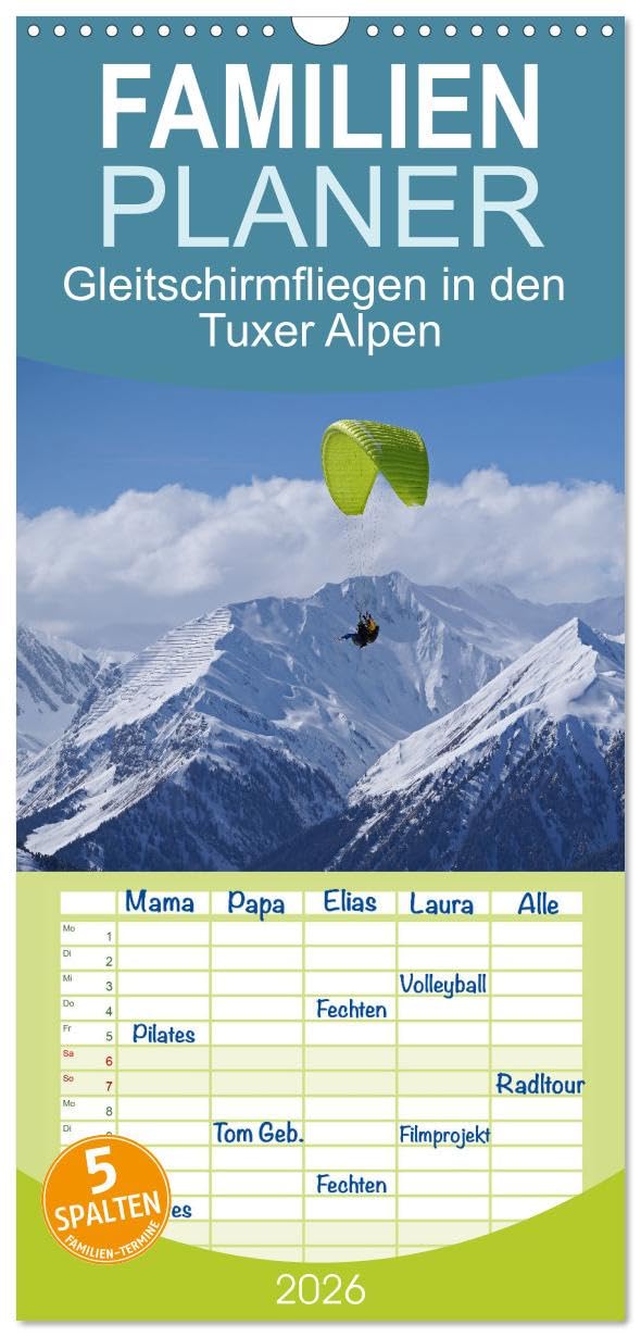 Familienplaner 2026 - Gleitschirmfliegen in den Tuxer Alpen mit 5 Spalten (Wandkalender, 21 cm x 45 cm), CALVENDO Leisure, Home & Garden