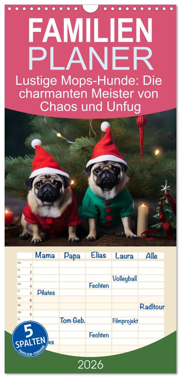 Familienplaner 2026 - Lustige Mops-Hunde: Die charmanten Meister von Chaos und Unfug mit 5 Spalten (Wandkalender, 21 cm x 45 cm), CALVENDO Living & Furnishing