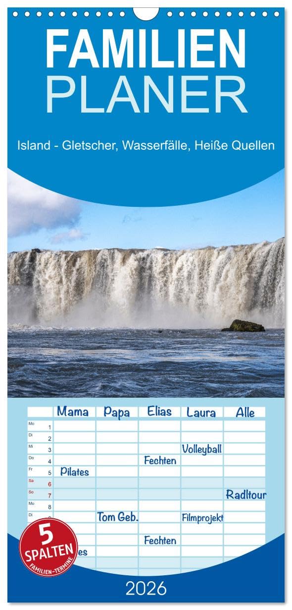 Familienplaner 2026 - Island - Gletscher, Wasserfälle, Heiße Quellen mit 5 Spalten (Wandkalender, 21 cm x 45 cm), CALVENDO Leisure, Home & Garden