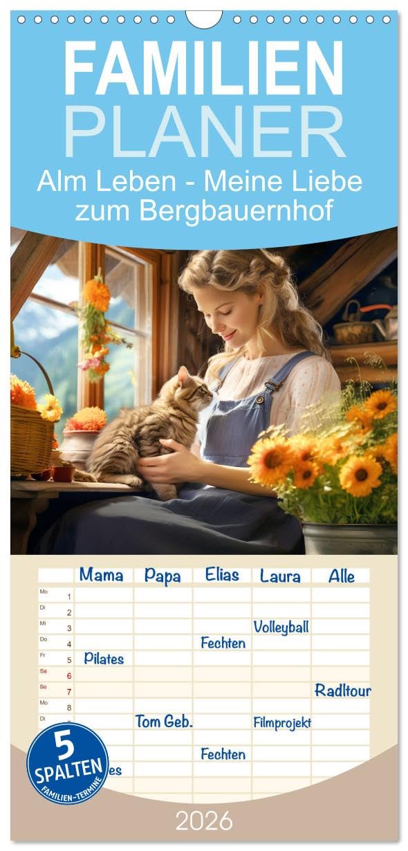 Familienplaner 2026 - Alm Leben - Meine Liebe zum Bergbauernhof mit 5 Spalten (Wandkalender, 21 cm x 45 cm), CALVENDO Social Sciences