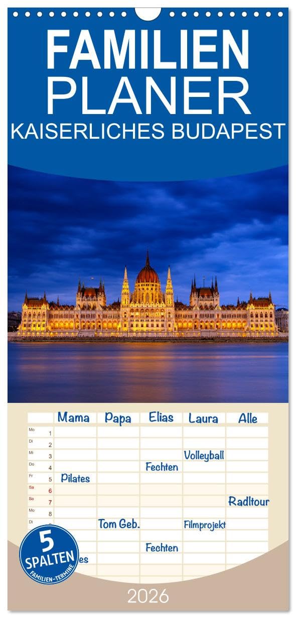 Familienplaner 2026 - KAISERLICHES BUDAPEST mit 5 Spalten (Wandkalender, 21 cm x 45 cm), CALVENDO Leisure, Home & Garden