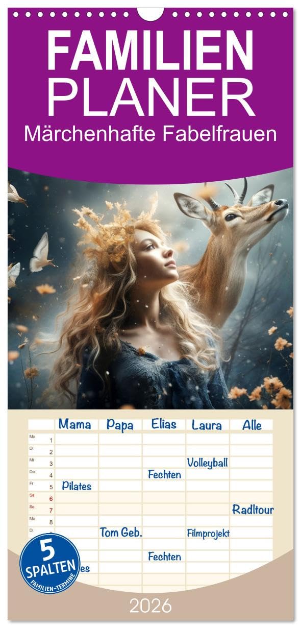 Familienplaner 2026 - Märchenhafte Fabelfrauen mit 5 Spalten (Wandkalender, 21 x 45 cm) CALVENDO: In der Welt der Fantasie (CALVENDO Menschen) Social Sciences