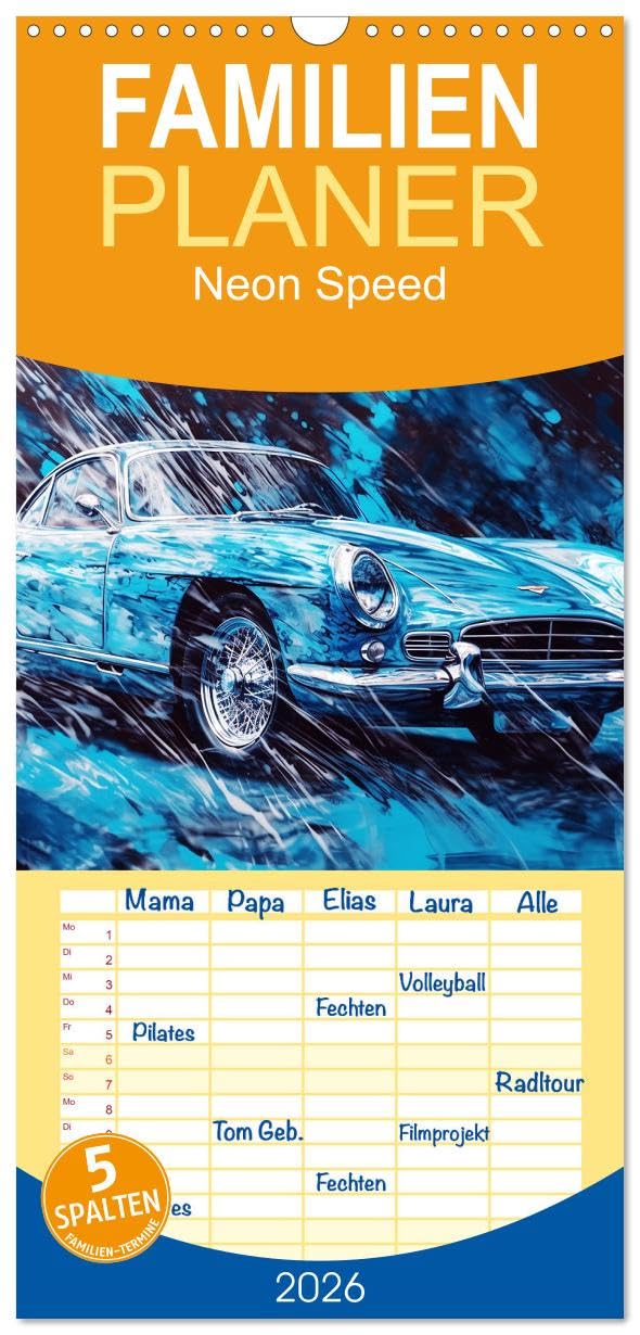 Familienplaner 2026 - Neon Speed mit 5 Spalten (Wandkalender, 21 cm x 45 cm), CALVENDO Social Sciences