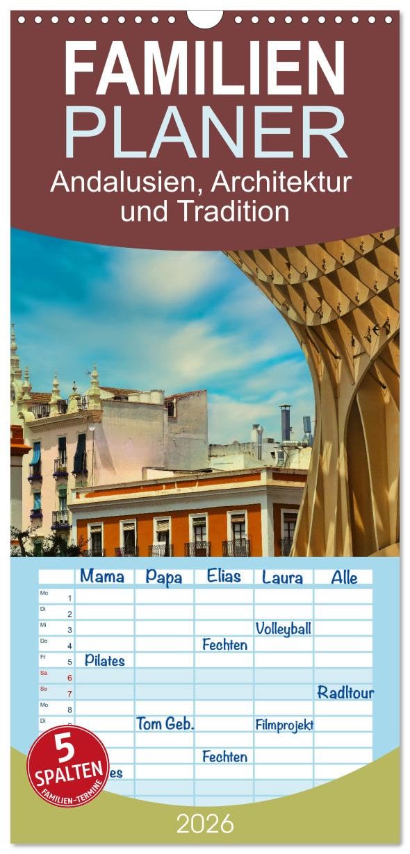 Familienplaner 2026 - Andalusien, Architektur und Tradition mit 5 Spalten (Wandkalender, 21 cm x 45 cm), CALVENDO Leisure, Home & Garden
