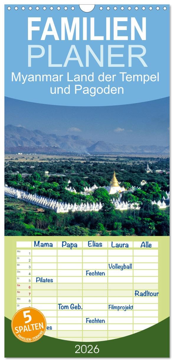 Familienplaner 2026 - Myanmar Land der Tempel und Pagoden mit 5 Spalten (Wandkalender, 21 cm x 45 cm), CALVENDO Leisure, Home & Garden