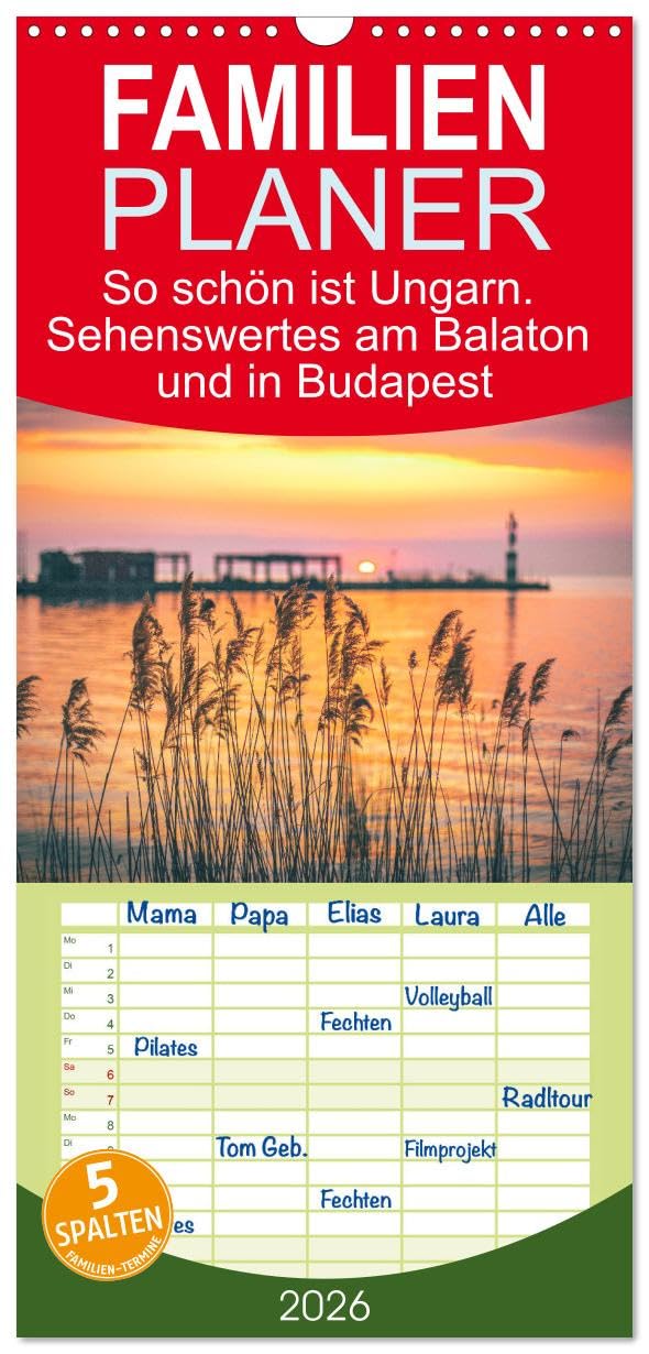 Familienplaner 2026 - So schön ist Ungarn. Sehenswertes am Balaton und in Budapest mit 5 Spalten (Wandkalender, 21 cm x 45 cm), CALVENDO Film, Art & Culture