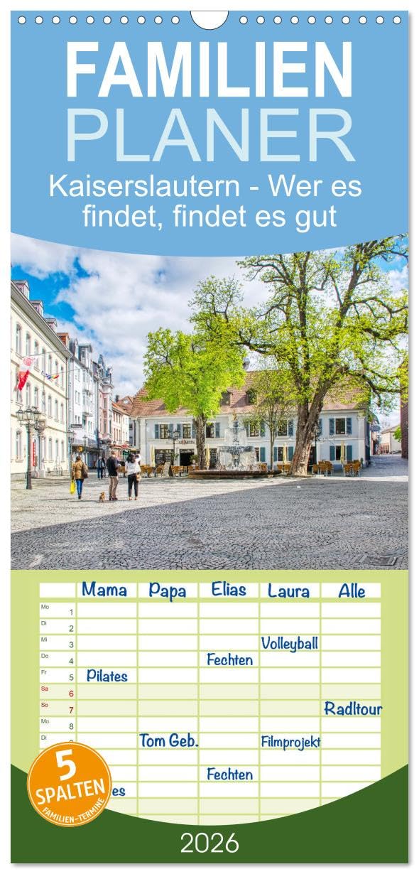 Familienplaner 2026 - Kaiserslautern - Wer es findet, findet es gut mit 5 Spalten (Wandkalender, 21 cm x 45 cm), CALVENDO Calendars