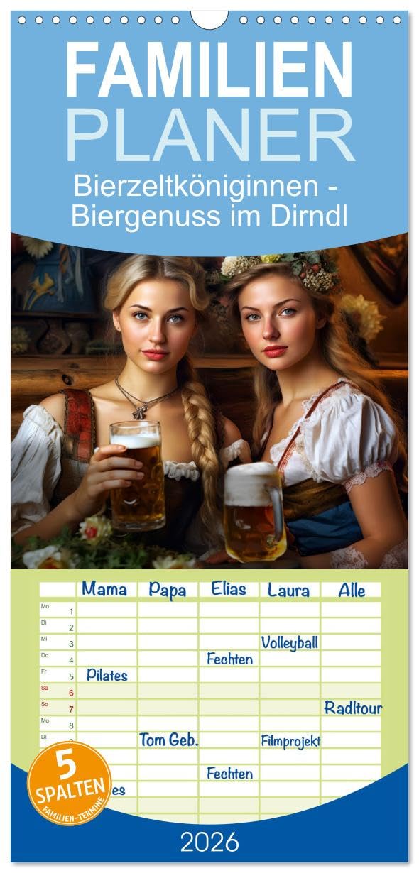 Familienplaner 2026 - Bierzeltköniginnen - Biergenuss im Dirndl mit 5 Spalten (Wandkalender, 21 cm x 45 cm), CALVENDO Social Sciences
