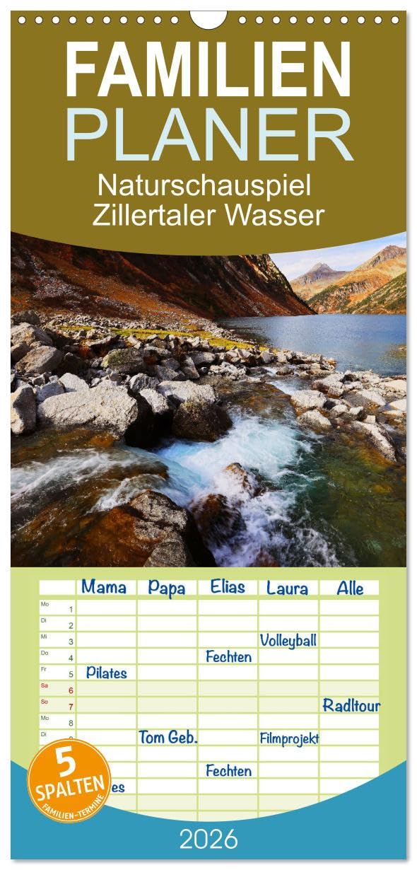Familienplaner 2026 - Naturschauspiel Zillertaler Wasser mit 5 Spalten (Wandkalender, 21 cm x 45 cm), CALVENDO Leisure, Home & Garden