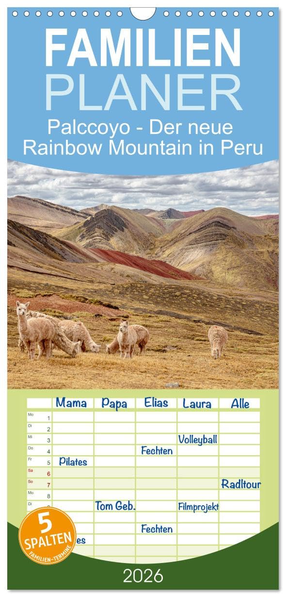 Familienplaner 2026 - Palccoyo - Der neue Rainbow Mountain in Peru mit 5 Spalten (Wandkalender, 21 cm x 45 cm), CALVENDO Leisure, Home & Garden