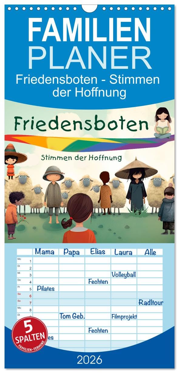 Familienplaner 2026 - Friedensboten - Stimmen der Hoffnung mit 5 Spalten (Wandkalender, 21 cm x 45 cm), CALVENDO Film, Art & Culture