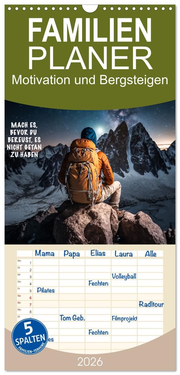 Familienplaner 2026 - Motivation und Bergsteigen mit 5 Spalten (Wandkalender, 21 cm x 45 cm), CALVENDO Leisure, Home & Garden