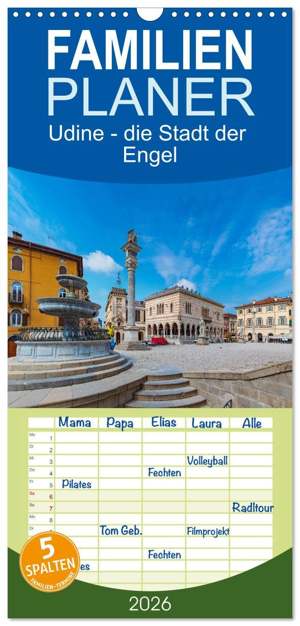 Familienplaner 2026 - Udine - die Stadt der Engel mit 5 Spalten (Wandkalender, 21 cm x 45 cm), CALVENDO Leisure, Home & Garden