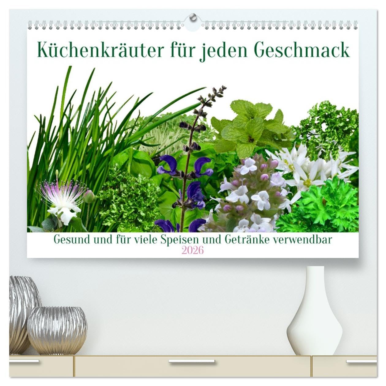 Küchenkräuter für jeden Geschmack (hochwertiger Premium Wandkalender 2026 DIN A2 quer), Kunstdruck in Hochglanz Leisure, Home & Garden