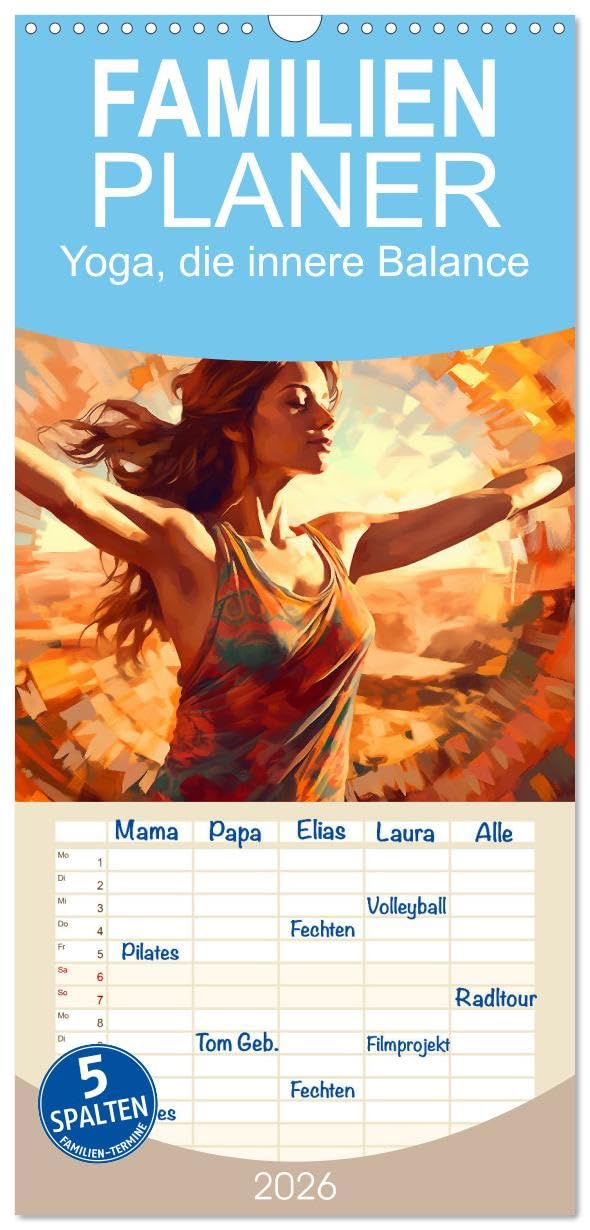 Familienplaner 2026 - Yoga, die innere Balance mit 5 Spalten (Wandkalender, 21 cm x 45 cm), CALVENDO Social Sciences