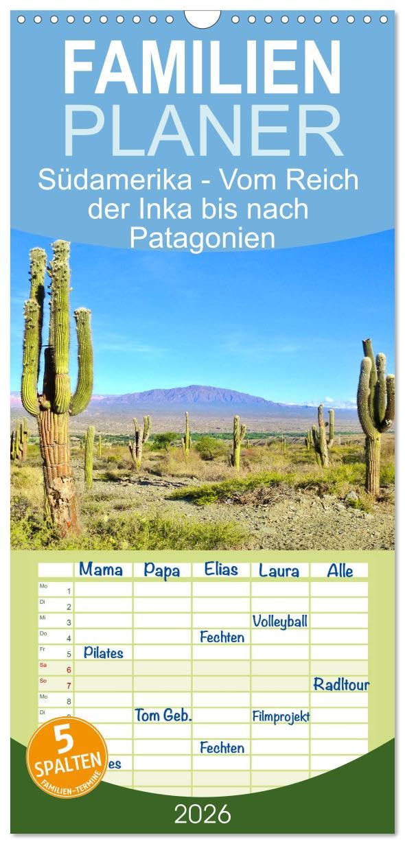 Familienplaner 2026 - Südamerika - Vom Reich der Inka bis nach Patagonien mit 5 Spalten (Wandkalender, 21 cm x 45 cm), CALVENDO Business & Technology