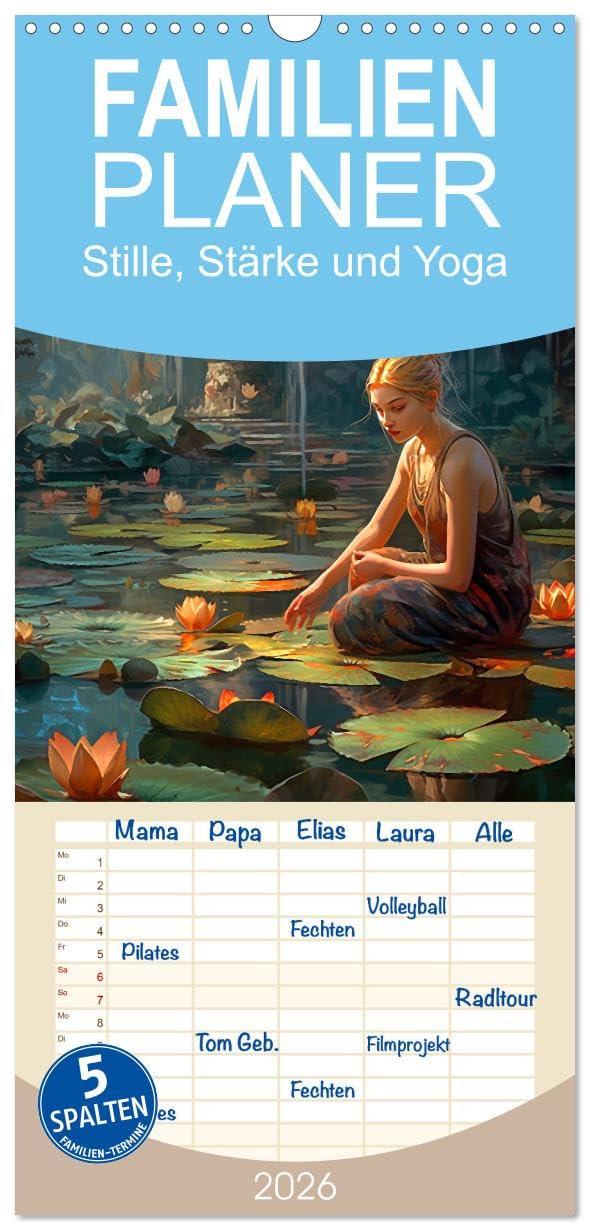 Familienplaner 2026 - Stille, Stärke und Yoga mit 5 Spalten (Wandkalender, 21 cm x 45 cm), CALVENDO Social Sciences