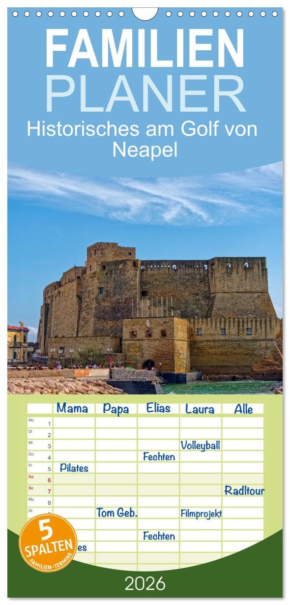 Familienplaner 2026 - Historisches am Golf von Neapel mit 5 Spalten (Wandkalender, 21 cm x 45 cm), CALVENDO Contemporary literature