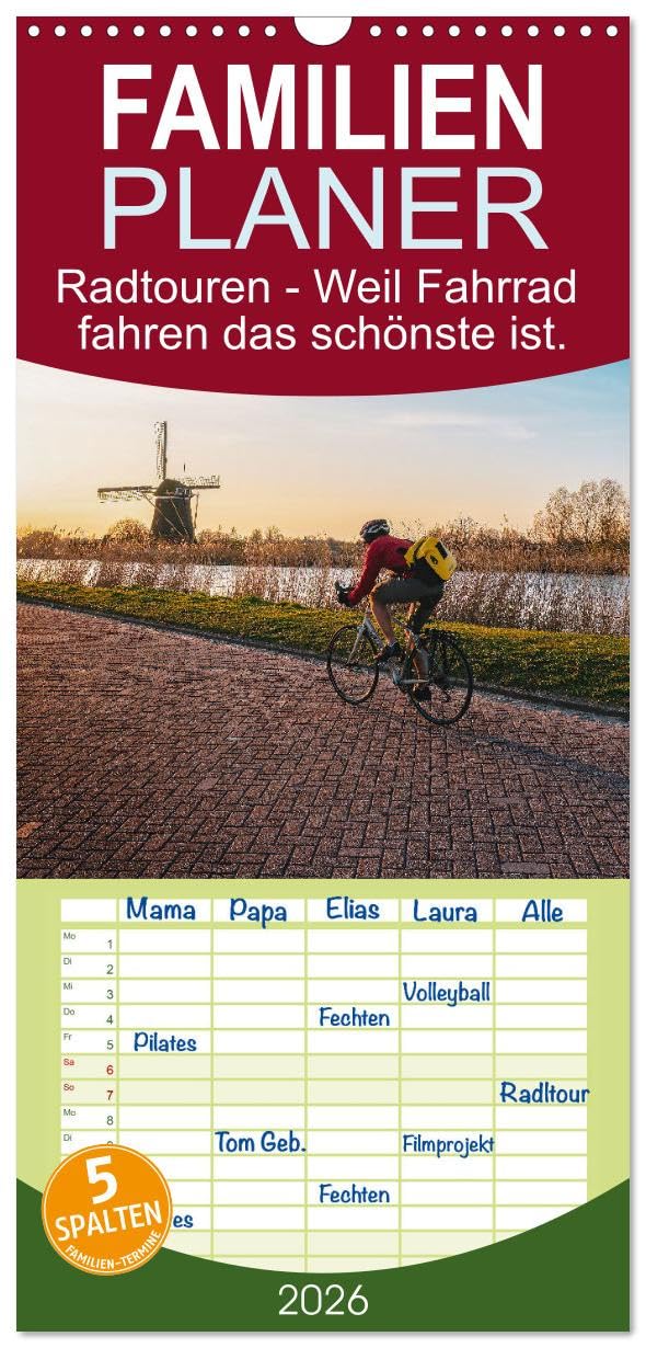 Familienplaner 2026 - Radtouren - Weil Fahrrad fahren das schönste ist. mit 5 Spalten (Wandkalender, 21 cm x 45 cm), CALVENDO Leisure, Home & Garden