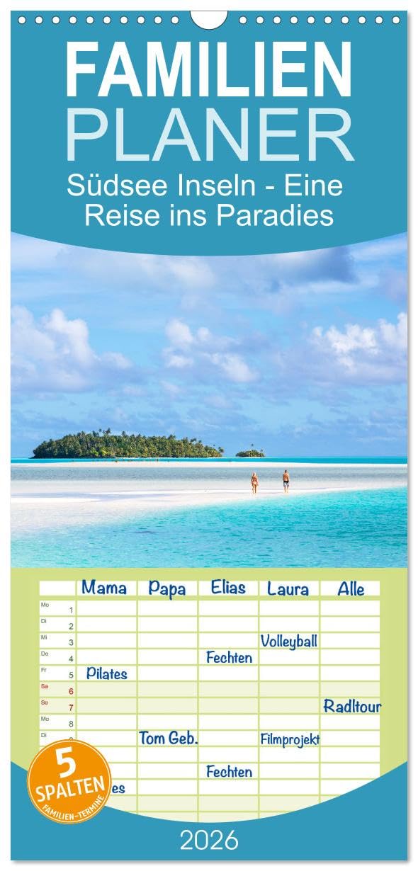 Familienplaner 2026 - Südsee Inseln - Eine Reise ins Paradies mit 5 Spalten (Wandkalender, 21 cm x 45 cm), CALVENDO Living & Furnishing