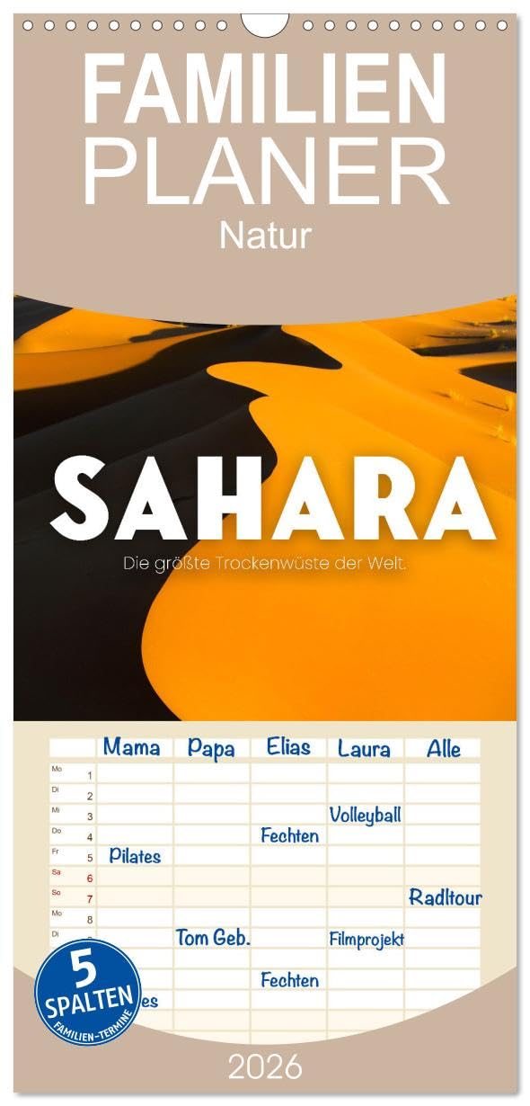 Familienplaner 2026 - Sahara - Die größte Trockenwüste der Welt. mit 5 Spalten (Wandkalender, 21 cm x 45 cm), CALVENDO Leisure, Home & Garden