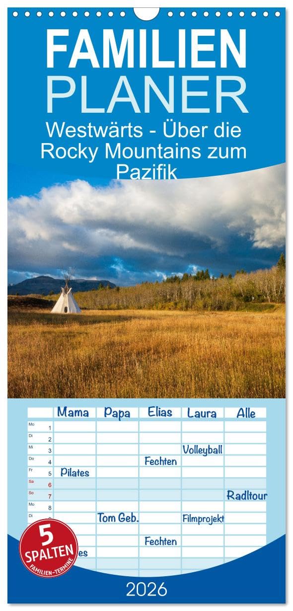 Familienplaner 2026 - Westwärts - Über die Rocky Mountains zum Pazifik mit 5 Spalten (Wandkalender, 21 cm x 45 cm), CALVENDO Leisure, Home & Garden