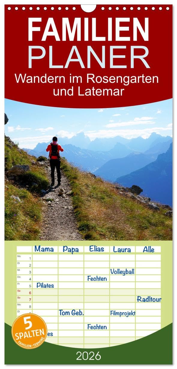 Familienplaner 2026 - Wandern im Rosengarten und Latemar mit 5 Spalten (Wandkalender, 21 cm x 45 cm), CALVENDO Leisure, Home & Garden
