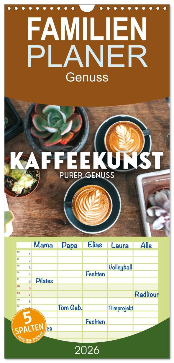 Familienplaner 2026 - Kaffeekunst - Purer Genuss mit 5 Spalten (Wandkalender, 21 cm x 45 cm), CALVENDO Books