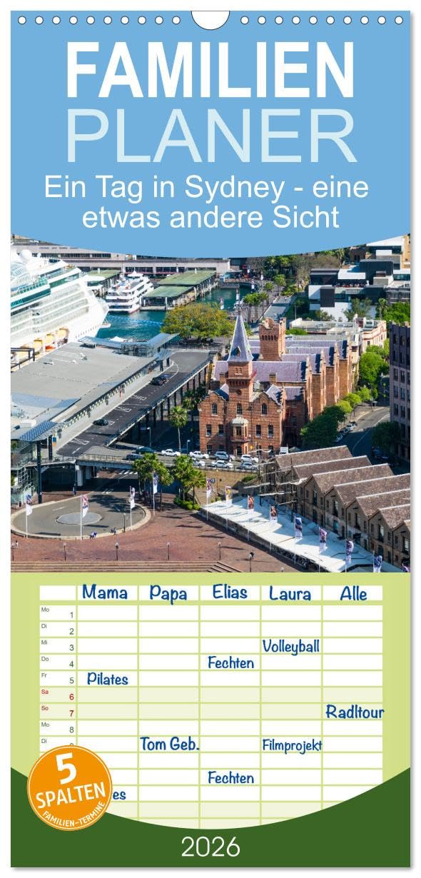 Familienplaner 2026 - Ein Tag in Sydney - eine etwas andere Sicht mit 5 Spalten (Wandkalender, 21 cm x 45 cm), CALVENDO Leisure, Home & Garden