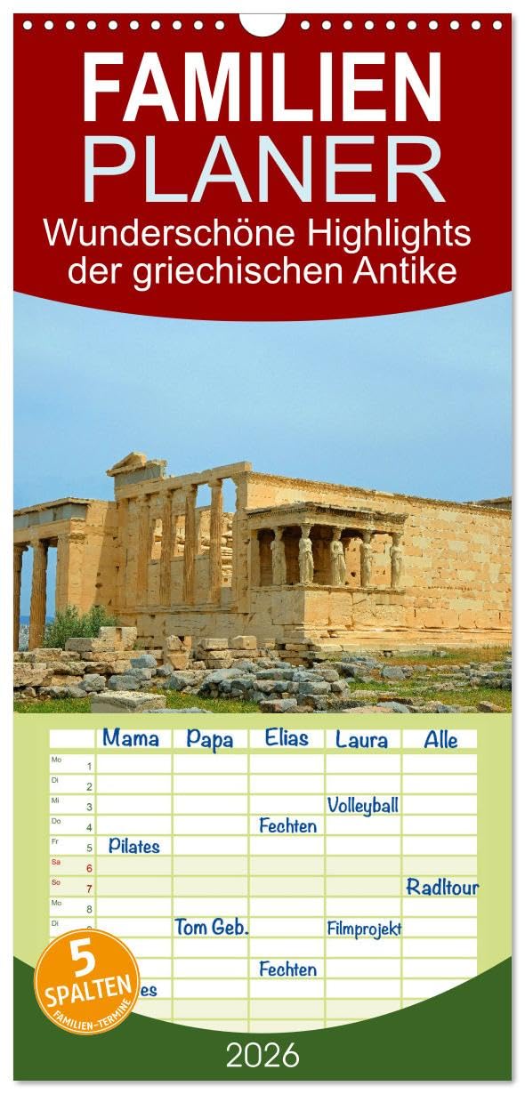 Familienplaner 2026 - Wunderschöne Highlights der griechischen Antike mit 5 Spalten (Wandkalender, 21 cm x 45 cm), CALVENDO Contemporary literature