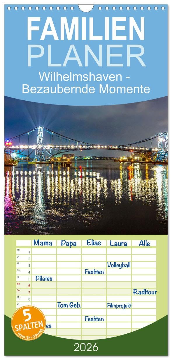 Familienplaner 2026 - Wilhelmshaven - Bezaubernde Momente mit 5 Spalten (Wandkalender, 21 cm x 45 cm), CALVENDO Social Sciences