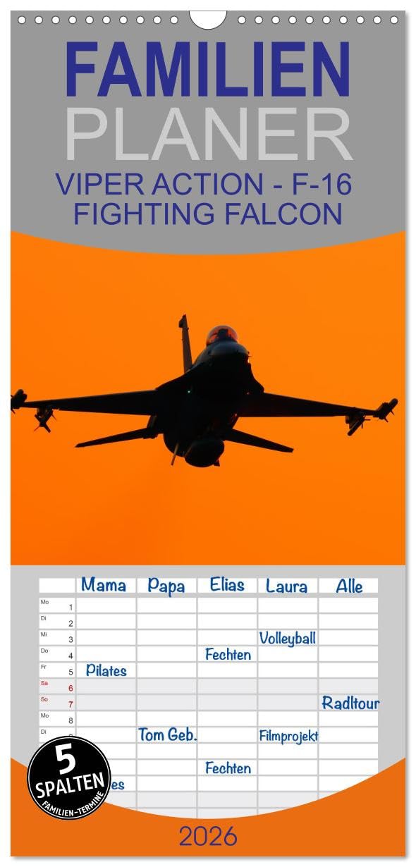 Familienplaner 2026 - VIPER ACTION - F-16 FIGHTING FALCON mit 5 Spalten (Wandkalender, 21 cm x 45 cm), CALVENDO Business & Technology