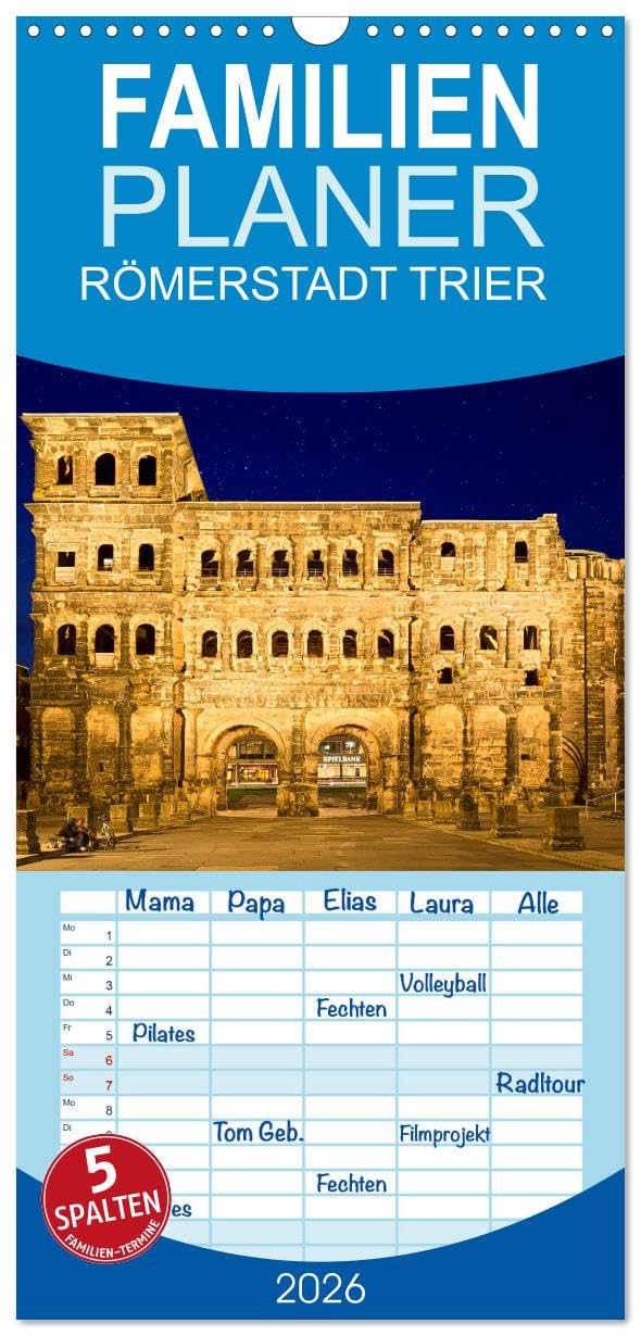 Familienplaner 2026 - RÖMERSTADT TRIER mit 5 Spalten (Wandkalender, 21 cm x 45 cm), CALVENDO Leisure, Home & Garden