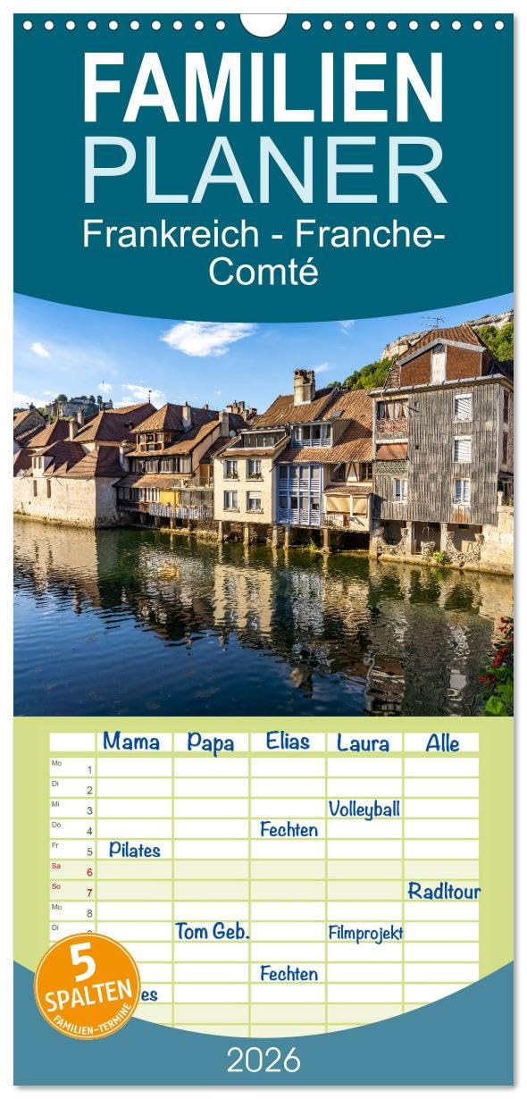 Familienplaner 2026 - Frankreich - Franche-Comté mit 5 Spalten (Wandkalender, 21 cm x 45 cm), CALVENDO Leisure, Home & Garden